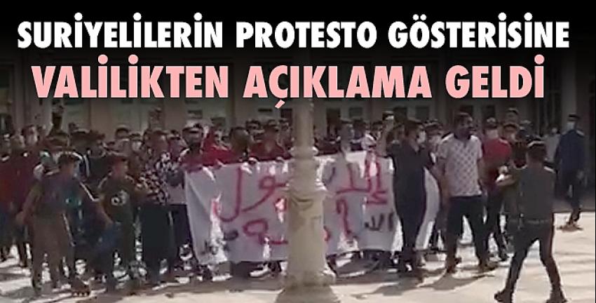 Suriyelilerin protesto gösterisine valilikten açıklama geldi
