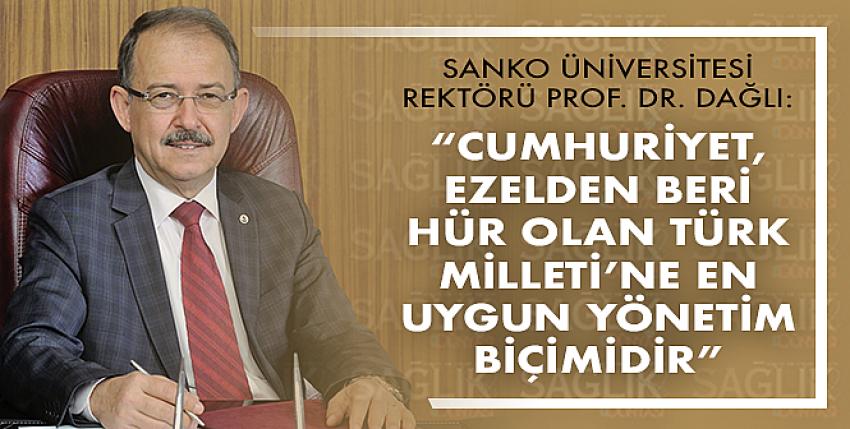 Dağlı: “Cumhuriyet, Ezelden Beri Hür Olan Türk Milleti’ne En Uygun Yönetim Biçimidir”