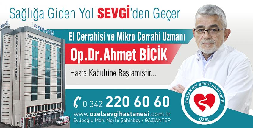 Op.Dr. Ahmet Bicik Sevgi Hastanesi’nde Hasta Kabulüne başladı.   