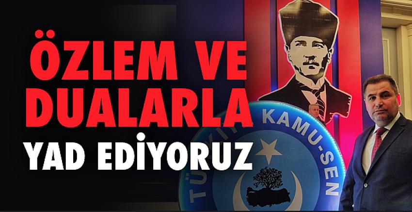 Özlem Ve Dualarla Yad Ediyoruz