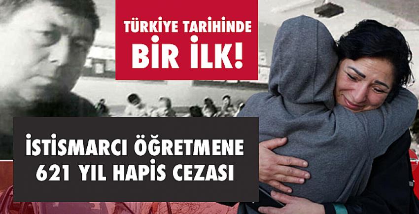 İstismarcı öğretmene 621 yıl hapis cezası verildi!