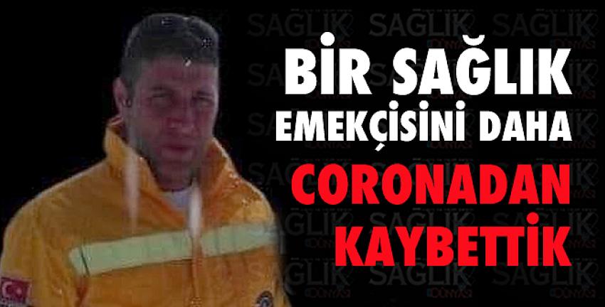 Bir Sağlık Emekçisini Daha Coronadan Kaybettik