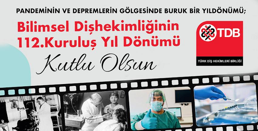 Bilimsel Dişhekimliğinin 112.Kuruluş Yıl Dönümü Kutlu Olsun