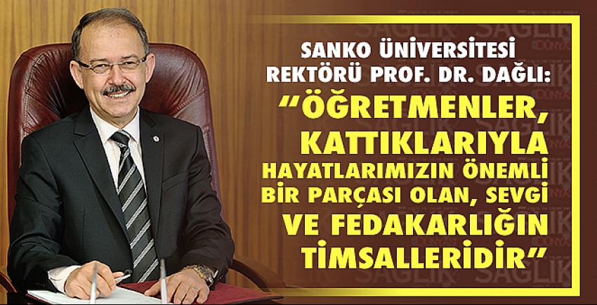 Sanko Üniversitesi Rektörü Dağlı’nın 24 Kasım Öğretmenler Günü Mesajı