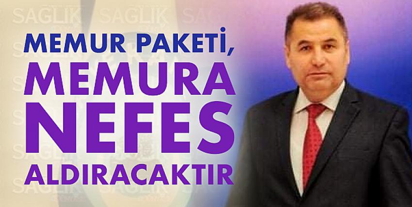 Memur Paketi, Memura Nefes Aldıracaktır...