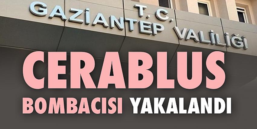  Valilik Duyurdu!.. Cerablus bombacısı yakalandı