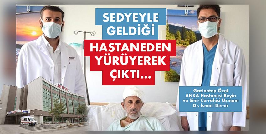 Sedyeyle geldiği hastaneden yürüyerek çıktı