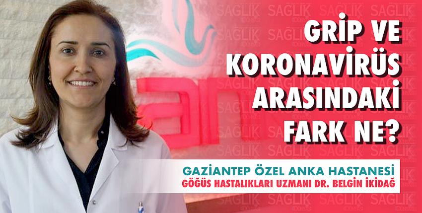Grip ve koronavirüs arasındaki fark ne?