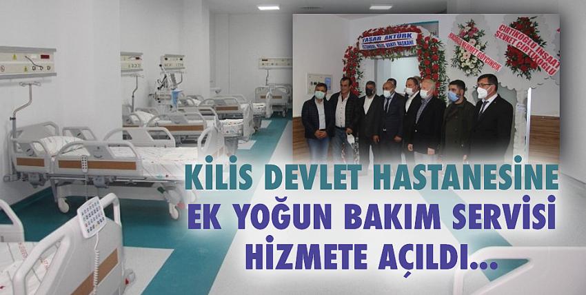 Kilis Devlet hastanesine ek yoğun bakım servisi hizmete açıldı