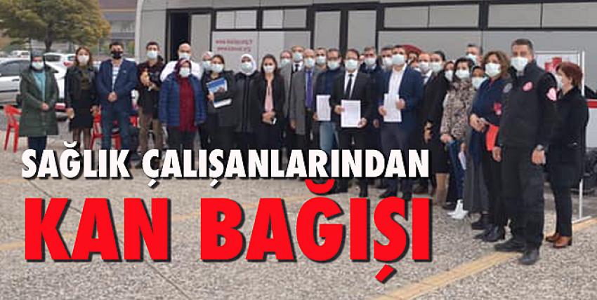 Sağlık Çalışanlarından Kan Bağışı