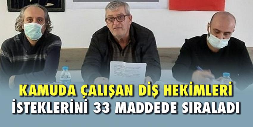 Kamuda çalışan diş hekimleri isteklerini 33 maddede sıraladı