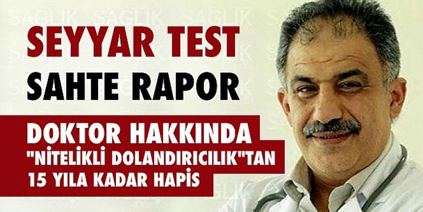 Seyyar test sahte rapor!