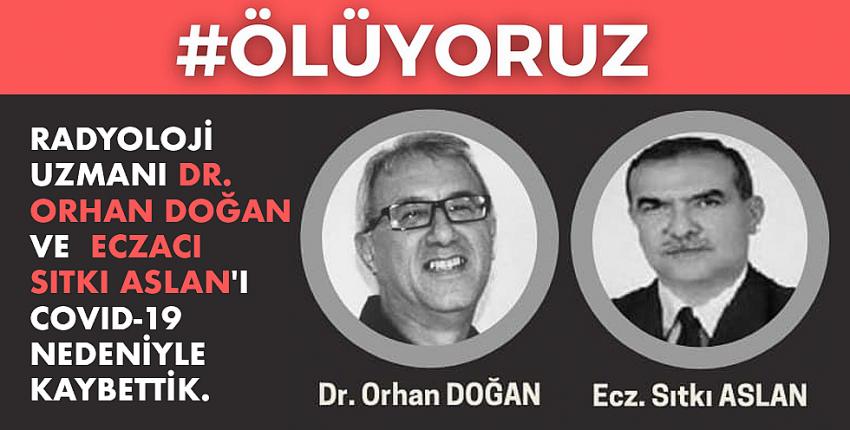 Radyoloji Uzmanı Dr. Orhan DOĞAN ve Eczacı Sıtkı ASLAN’ı COVID-19 nedeniyle kaybettik.