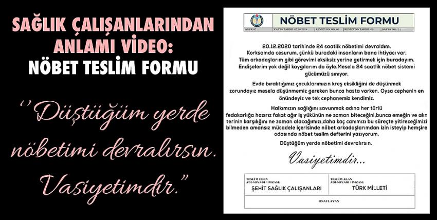 Sağlık çalışanlarından anlamı video: Nöbet Teslim Formu