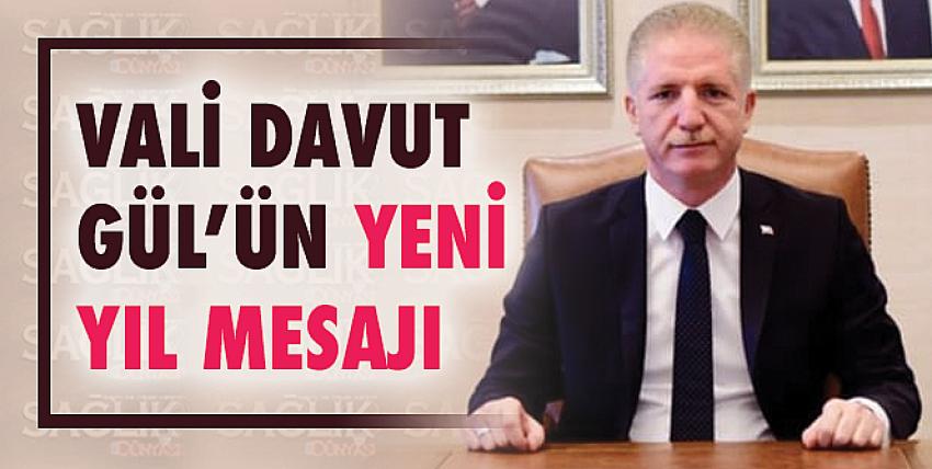 Vali Davut Gül’ün Yeni Yıl Mesajı