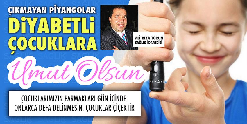 Çıkmayan piyangolar diyabetli çocuklara umut olsun!