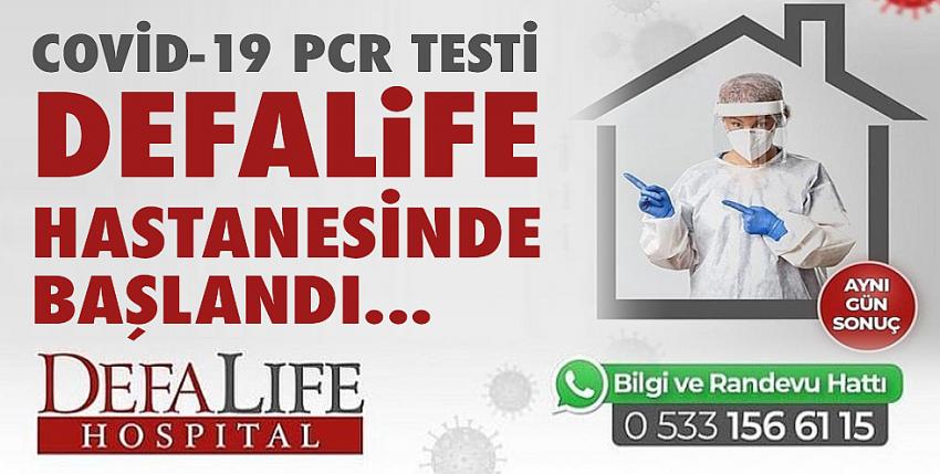 Covid-19 PCR Testi Defalife  Hastanesinde başlandı. 