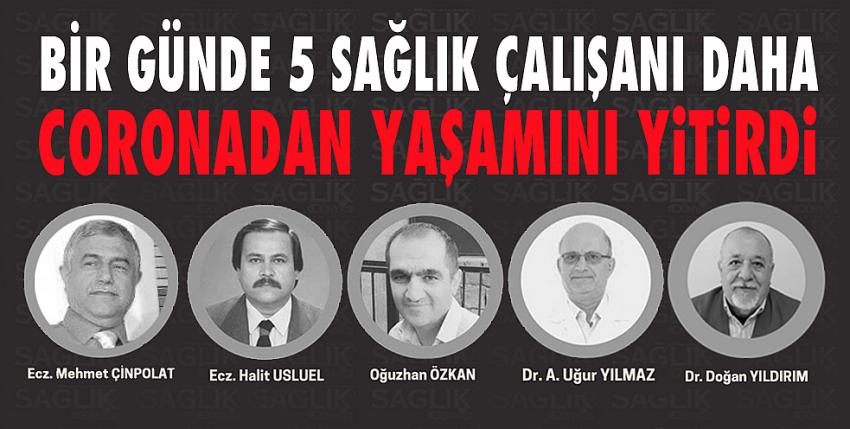 5 sağlık çalışanı daha koronavirüs nedeniyle hayatını kaybetti