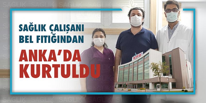 Sağlık çalışanı bel fıtığından ANKA’da kurtuldu