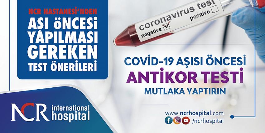 NCR Hastanesi’nden Aşı Öncesi Yapılması Gereken Test Önerileri