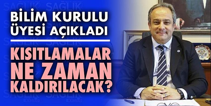 Kısıtlamalar ne zaman kaldırılacak?