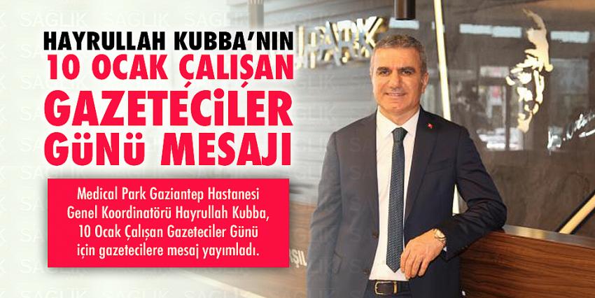 Hayrullah Kubba’nın 10 Ocak Çalışan Gazeteciler Günü Mesajı