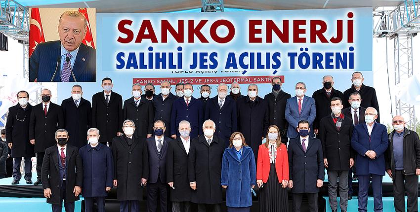 Sanko Enerji Salihli Jes Açılış Töreni