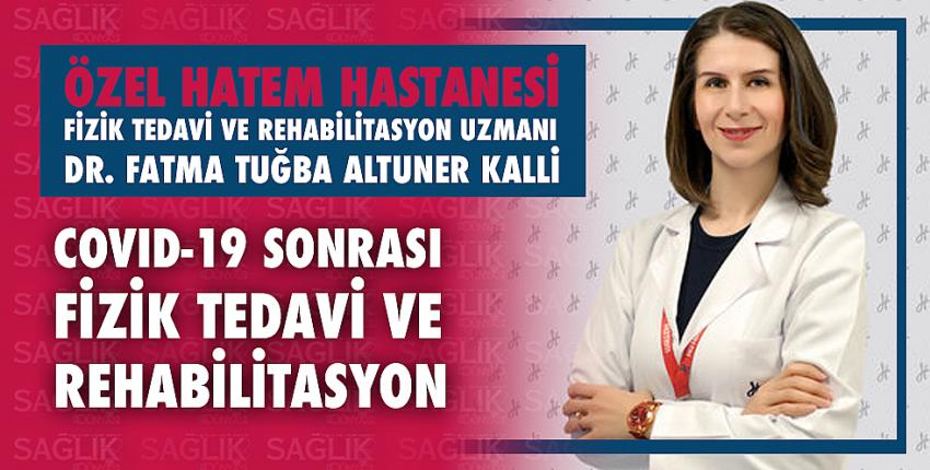COVID-19 Sonrası Fizik Tedavi ve Rehabilitasyon