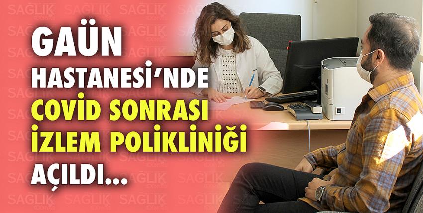 Gaün Hastanesi’nde Covid Sonrası İzlem Polikliniği Açıldı