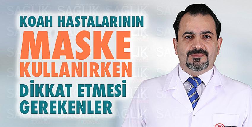 Koah Hastalarının Maske Kullanırken Dikkat Etmesi Gerekenler 