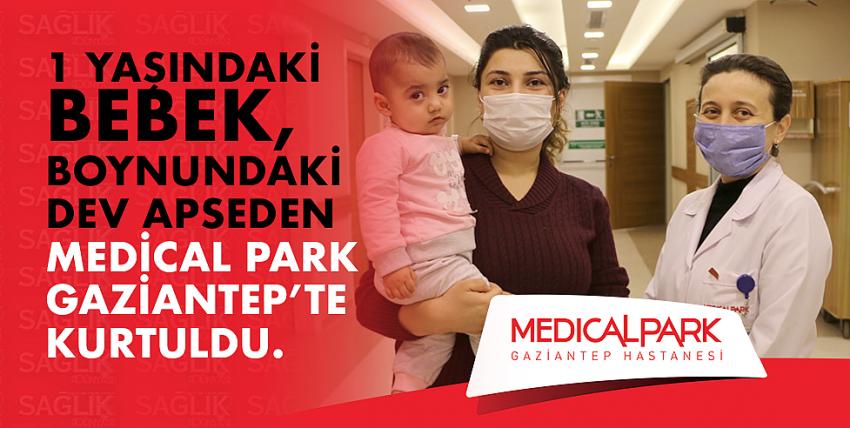 1 Yaşındaki Bebek, Boynundaki Dev Apseden Medical Park Gaziantep’te Kurtuldu.
