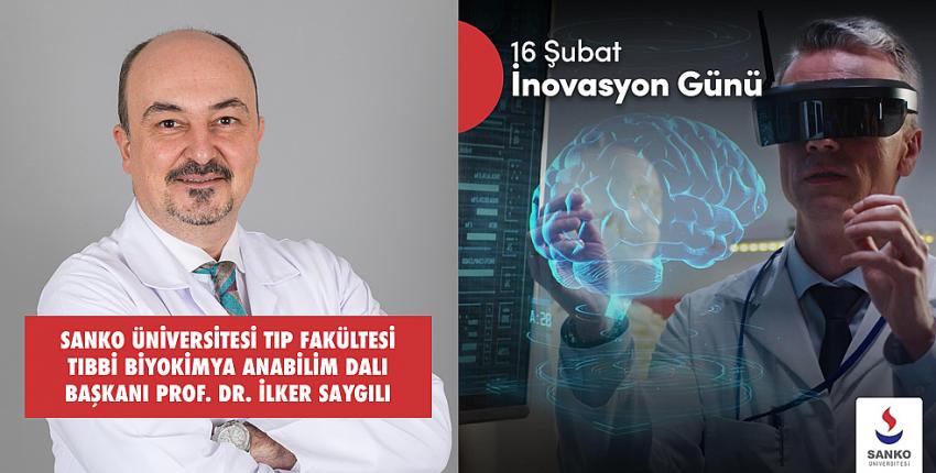 Prof. Dr. İlker Saygılı: “İnovasyon; bilim ve teknolojinin ekonomik ve toplumsal yarar sağlayacak şekilde, yenilenmesi sürecidir”