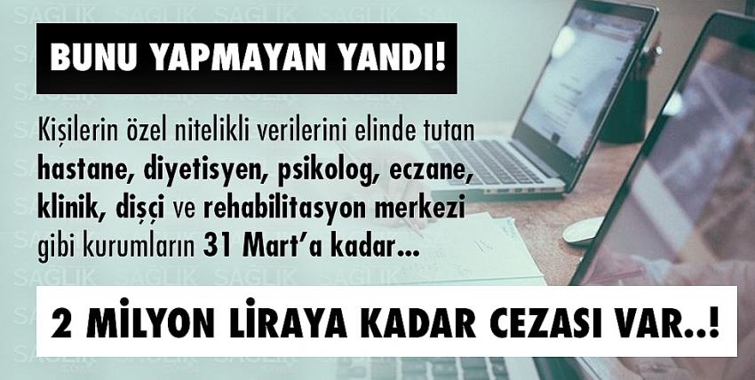 Bunu yapmayan yandı! 2 milyon liraya kadar cezası var...