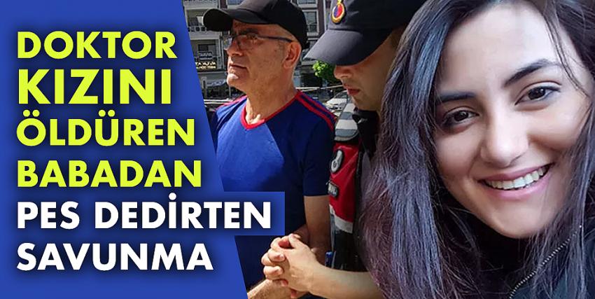 Doktor Kızını Öldüren Babadan Pes Dedirten Savunma!