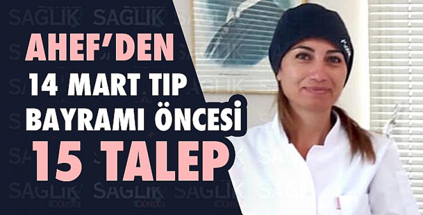 AHEF’den 14 Mart Tıp Bayramı Öncesi 15 Talep