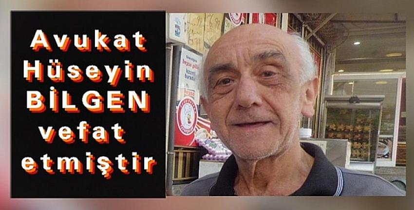 Av. Hüseyin Bilgen vefat etmiştir.