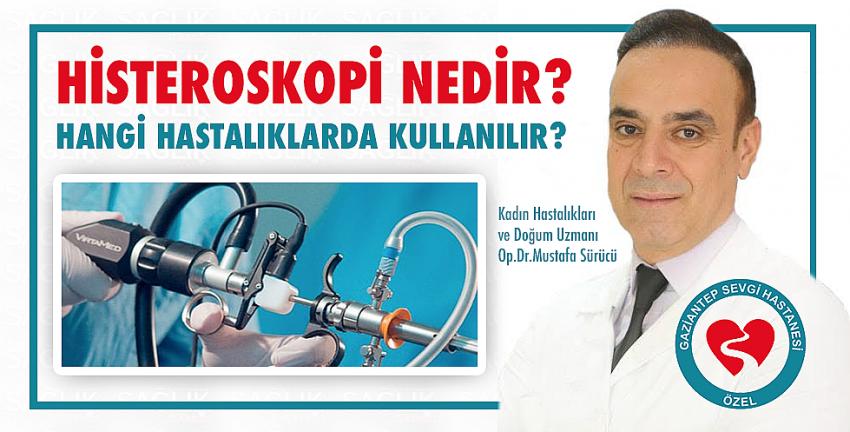 Histeroskopi Nedir? Hangi Hastalıklarda Kullanılır?