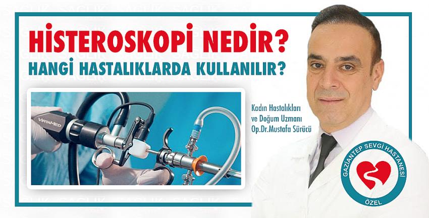 Histeroskopi Nedir? Hangi Hastalıklarda Kullanılır?