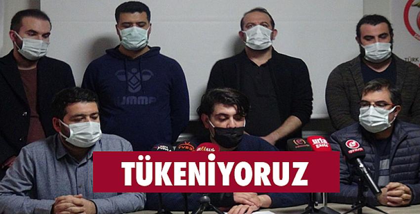 Şanlıurfa Tabip Odasından açıklama: Artık yeter