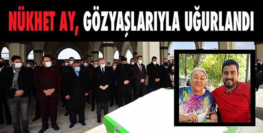 Nükhet Ay, Gözyaşlarıyla Uğurlandı