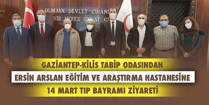 Gaziantep-Kilis Tabip Odasından Ersin Arslan Eğitim ve Araştırma Hastanesine 14 Mart Tıp Bayramı Ziyareti