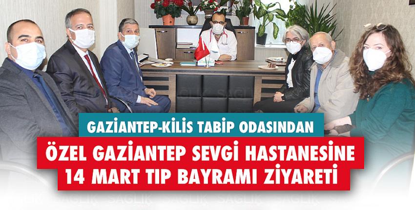 Gaziantep-Kilis Tabip Odasından Özel Gaziantep Sevgi Hastanesine 14 Mart Tıp Bayramı Ziyareti