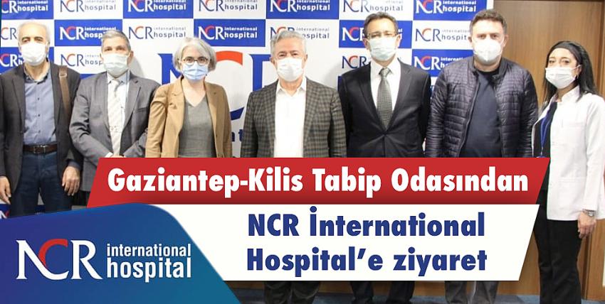 Gaziantep-Kilis Tabip Odasından NCR İnternational Hospital’e ziyaret