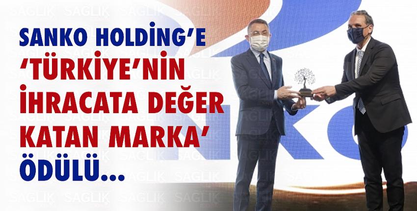 Sanko Holding’e ‘Türkiye’nin İhracata Değer Katan Marka’ Ödülü