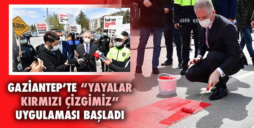 Gaziantep’te Yaya Geçitleri Kırmızıya Boyanmaya Başlandı