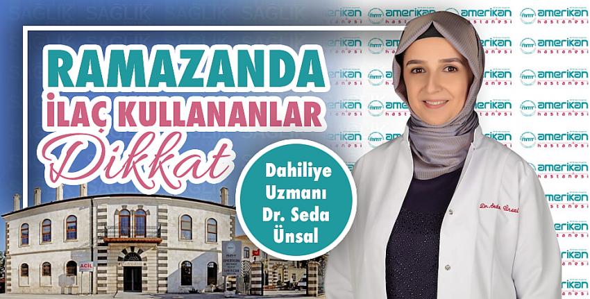 Ramazanda İlaç Kullananlar Dikkat!