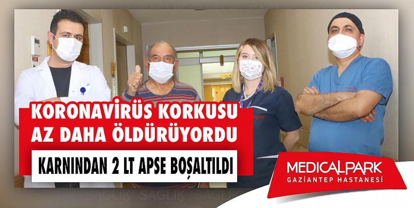 Koronavirüs Korkusu Az Daha Öldürüyordu, Karnından 2 Lt Apse Boşaltıldı