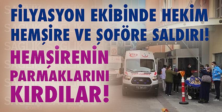 Sağlık çalışanlarına saldırı! Hemşirenin parmaklarını kırdılar