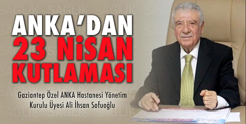 ANKA’dan 23 Nisan kutlaması