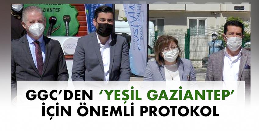 GGC’den ‘Yeşil Gaziantep’ için önemli protokol